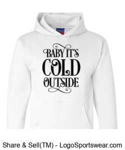 Baby it's cold outside Design Zoom